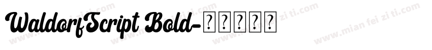 WaldorfScript Bold字体转换